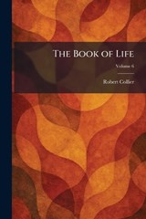 The Book of Life - Robert Collier - 9781025308876