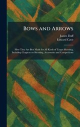 Bows and Arrows - James Duff ; Edward Cave - 9781025312002