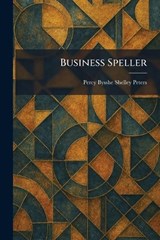Business Speller - Percy Bysshe Shelley Peters - 9781025325088