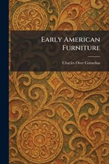 Early American Furniture - Charles Over Cornelius - 9781025343839