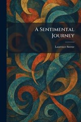 A Sentimental Journey - Laurence Sterne - 9781025344027