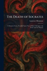 The Death of Socrates - Laurence Housman - 9781025347974