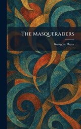 The Masqueraders - Georgette Heyer - 9781025351483