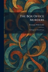The Box Office Murders - Freeman Wills Crofts - 9781025363134