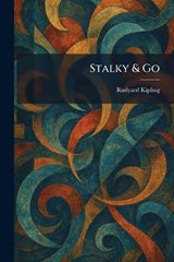 Stalky & Go - Rudyard Kipling - 9781025377919