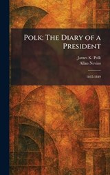 Polk - James K Polk ; Allan Nevins - 9781025380971