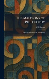 The Mansions of Philosophy - Will Durant - 9781025395548