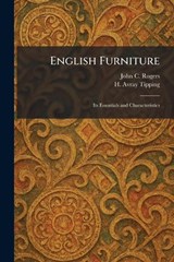 English Furniture - John C Rogers ; H Avray Tipping - 9781025406206