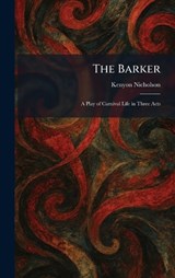 The Barker - Kenyon Nicholson - 9781025412399