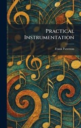 Practical Instrumentation - Frank Patterson - 9781025412405