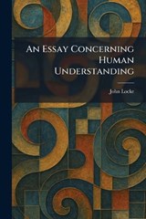 An Essay Concerning Human Understanding - John Locke - 9781025419664