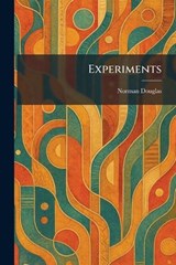 Experiments - Norman Douglas - 9781025421780