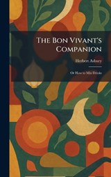 The Bon Vivant's Companion - Herbert Asbury - 9781025427034