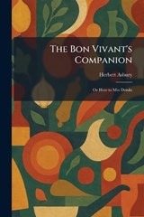 The Bon Vivant's Companion - Herbert Asbury - 9781025430478