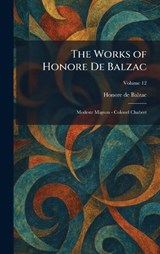 The Works of Honore De Balzac - Honore De Balzac - 9781025458069
