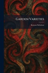 Garden Varieties - Kenyon Nicholson - 9781025498478