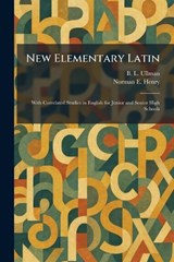 New Elementary Latin - UNESCO ; Norman E Henry - 9781025499444