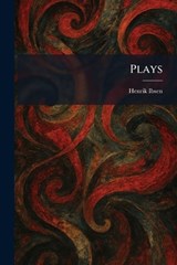 Plays - Henrik Johan Ibsen - 9781025502694