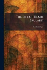 The Life of Henri Brulard - Stendhal Beyle - 9781025512624