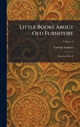 Little Books About Old Furniture -  - 9781025519692