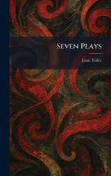 Seven Plays - Ernst Toller - 9781025520087