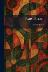 Farm Relief - Lamar T Beman - 9781025521374
