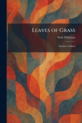 Leaves of Grass - Walt Whitman - 9781025522050