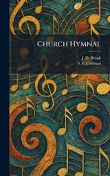 Church Hymnal - J D Brunk ; S F Coffman - 9781025524382