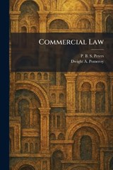 Commercial Law - P B S Peters ; Dwight A Pomeroy - 9781025525761