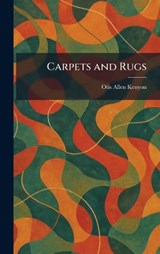 Carpets and Rugs - Otis Allen Kenyon - 9781025533292