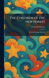 The Children of the New Forest - Frederick Marryat - 9781025544892