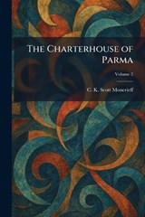 The Charterhouse of Parma - C K Scott Moncrieff - 9781025550244
