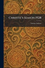 Christie's Season 1928 -  - 9781025555515