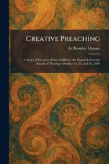 Creative Preaching - G Bromley Oxnam - 9781025582788