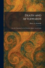 Death and Afterwards - Harry A Ironside - 9781025585260
