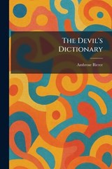 The Devil's Dictionary - Ambrose Bierce - 9781025595061
