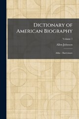 Dictionary of American Biography - Allen Johnson - 9781025602950
