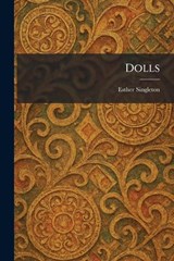 Dolls - Esther Singleton - 9781025614229