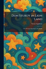 Don Sturdy in Lion Land - Victor Appleton - 9781025615370