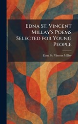 Edna St. Vincent Millay's Poems Selected for Young People - Edna St Vincent Millay - 9781025618197