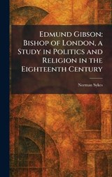 Edmund Gibson - Norman Sykes - 9781025620169