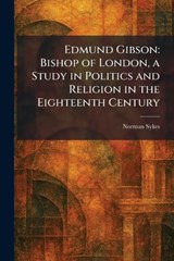 Edmund Gibson - Norman Sykes - 9781025624662