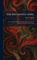 The Enchanted April - Kane Campbell - 9781025627526