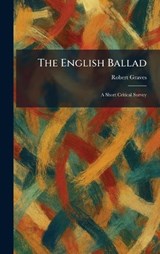 The English Ballad - Robert Graves - 9781025628417