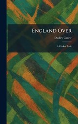 England Over - Dudley Carew - 9781025628493