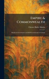 Empire & Commonwealth - Chester Bailey Martin - 9781025628783