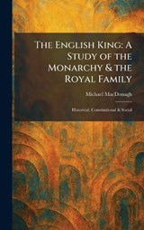 The English King - Michael MacDonagh - 9781025631318