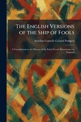 The English Versions of the Ship of Fools - Aurelius Cornelis Gerard Pompen - 9781025638188
