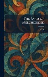 The Farm of Melchizedek -  - 9781025651187