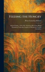 Feeding the Hungry - Peter Cornelius Hiebert - 9781025652795